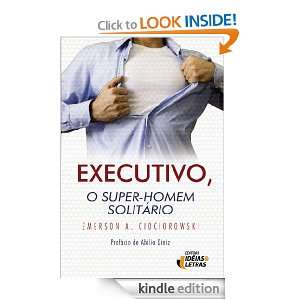 Executivo, o Super Homem Solitário (Portuguese Edition): Emerson A 