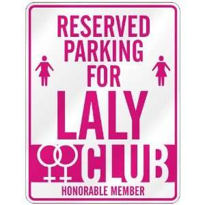   RESERVED PARKING FOR LALY  Home Improvement