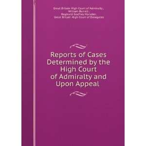   High Court of Delegates Great Britain High Court of Admiralty  Books