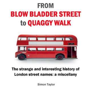Image From Blow Bladder Street to Quaggy Walk   The strange and 