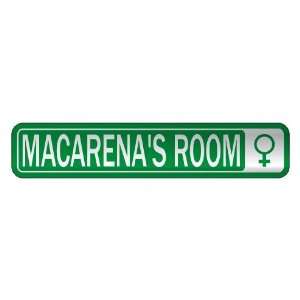   MACARENA S ROOM  STREET SIGN NAME: Home Improvement