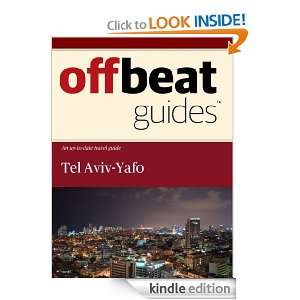 Tel Aviv Travel Guide: Offbeat Guides:  Kindle Store