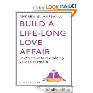 Build a Life long Love Affair: Seven steps to revitalising your 