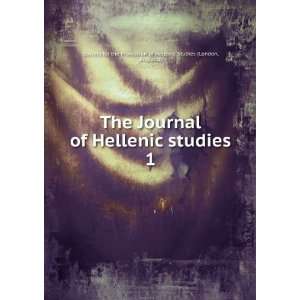  The Journal of Hellenic studies. 1 England) Society for 