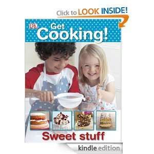 Get Cooking! Sweet Stuff (Dk): DK:  Kindle Store