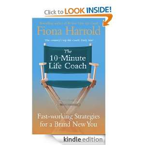 Ten Minute Life Coach: Fiona Harrold:  Kindle Store