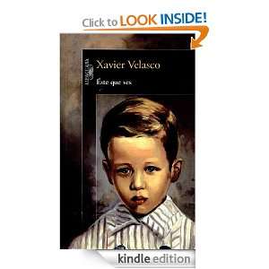 Éste que ves (Spanish Edition) Velasco Xavier  Kindle 