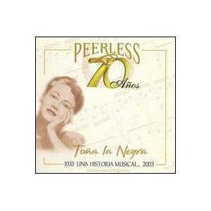    Peerless 70 Años (Grabaciones Originales): Toña La Negra: Music