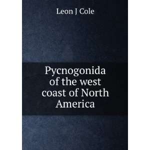  Pycnogonida of the west coast of North America: Leon J 