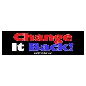   It Back   Political Bumper Stickers (Large 14x4 inches): Automotive