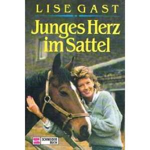 Junges Herz im Sattel (9783505044595): Lise Gast: Books