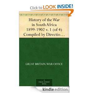 History of the War in South Africa 1899 1902 v. 1 (of 4) Compiled by 