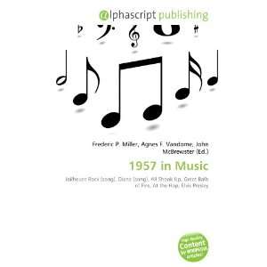  1957 in Music (9786133798694): Books