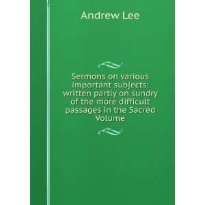   of the more difficult passages in the Sacred Volume Andrew Lee Books
