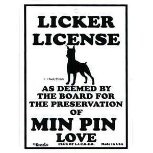  Min Pin Licker License Sign: Home & Kitchen
