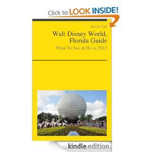 Walt Disney World, Florida Guide   What To See & Do In 2012: Kevin 