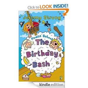 Pirate School: The Birthday Bash: The Birthday Bash: Jeremy Strong 