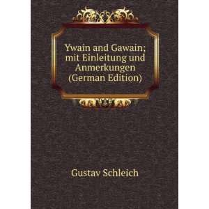  Ywain and Gawain; mit Einleitung und Anmerkungen (German 