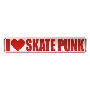   I LOVE SKATE PUNK  STREET SIGN MUSIC: Home Improvement