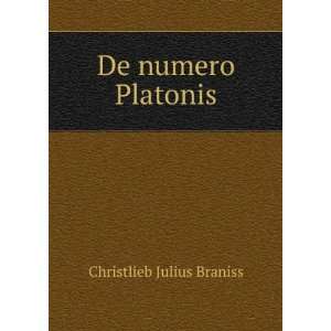  De numero Platonis: Christlieb Julius Braniss: Books
