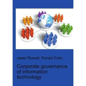  Corporate governance of information technology: Ronald 