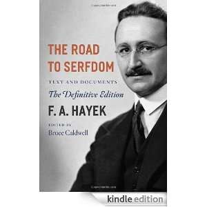 The Road to Serfdom Text and Documents  The Definitive Edition (The 