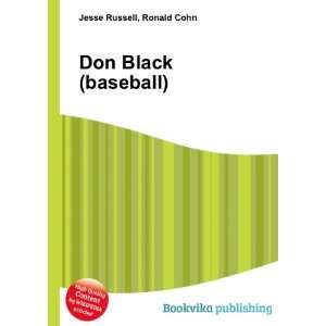  Don Black (baseball) Ronald Cohn Jesse Russell Books