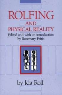 Rolfing Reestablishing the Natural Alignment & Structural Integration 