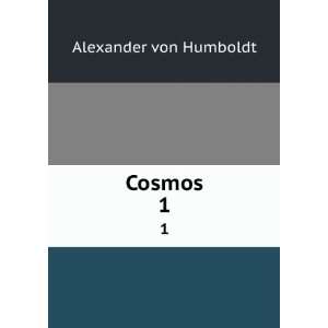  Cosmos. 1 Alexander von Humboldt Books