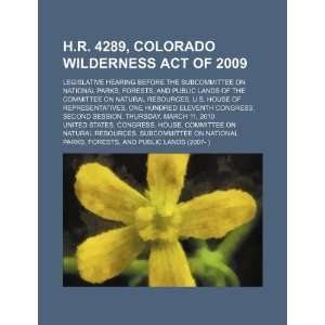  H.R. 4289, Colorado Wilderness Act of 2009 legislative 