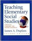 Teaching Elementary Social Studies Strategies, Standards, and 