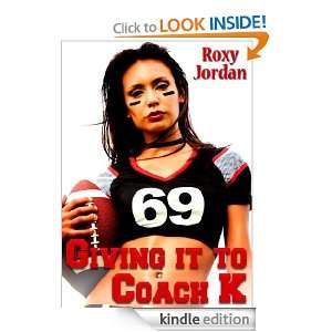 Giving It To Coach K Roxy Jordan  Kindle Store