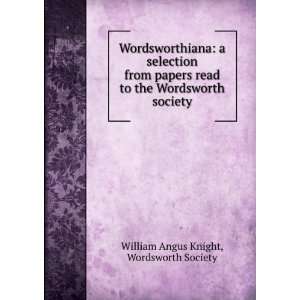   to the Wordsworth society; William Angus Knight  Books