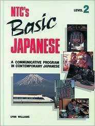 NTCs Basic Japanese Level 2, Student Edition, Vol. 2, (0844284408 