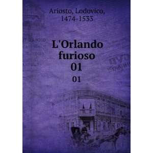 LOrlando furioso. 01 Lodovico, 1474 1533 Ariosto Books