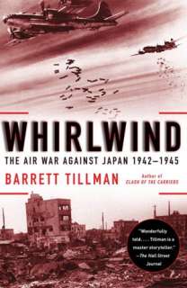  & NOBLE  Whirlwind The Air War Against Japan, 1942 1945 by Barrett 