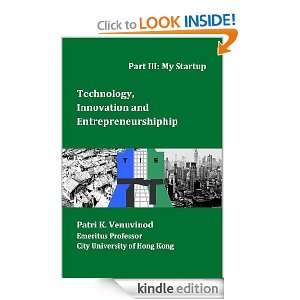   Innovation and Entrepreneurship Part III My Startup [Kindle Edition