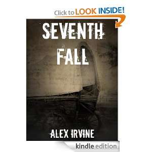 Seventh Fall (The Dream Curator and Other Stories) Alex Irvine 