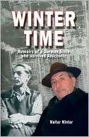 Winter Time Memoirs of a German Sinto who Survived Auschwitz