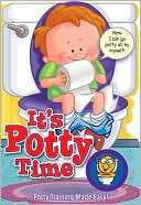 Its Potty Time for Boys Potty Training Made Easy [With Potty Time 