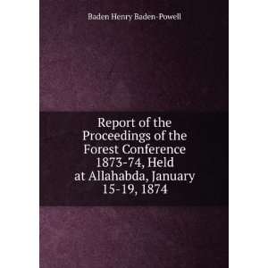   at Allahabda, January 15 19, 1874 Baden Henry Baden Powell Books