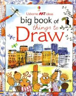  Big Book of Things to Draw by Fiona Watt, EDC 