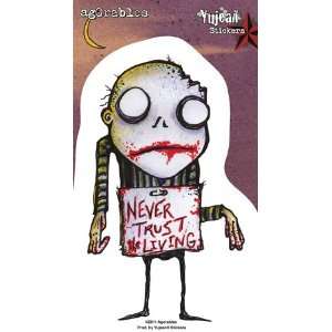     Never Trust The Living Zombie   Sticker / Decal: Automotive