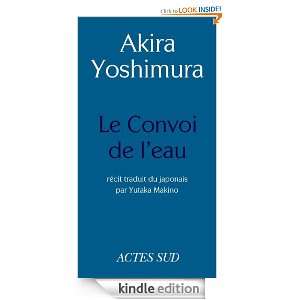 Le Convoi de leau (Lettres japonaises) (French Edition) Akira 