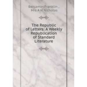   of Standard Literature Mrs A H Nicholas Benjamin Franklin  Books