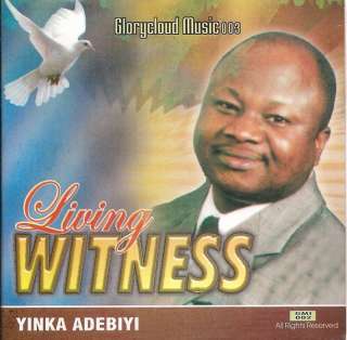 YINKA ADEBIYI[NIGERIAN PREACHER]  LIVING WITNESS  