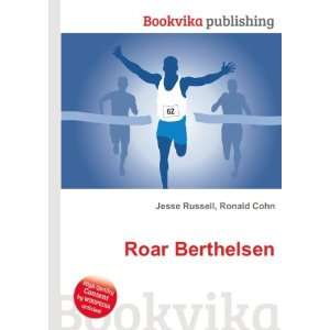  Roar Berthelsen Ronald Cohn Jesse Russell Books