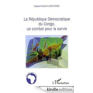 Republique Democratique du Congo, un Combat pour la Survie (French 