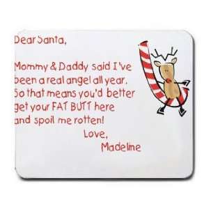  Dear Santa Letter Spoil Madeline Rotten Mousepad: Office 