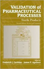 Validation of Pharmaceutical Processes Sterile Products, Second 
